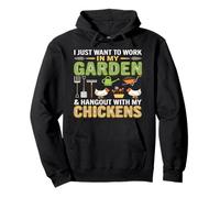 I Just Want to Work in My Garden and Hang Out with Chickens Sweat à Capuche