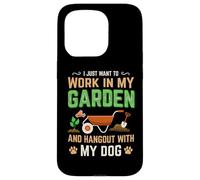 I Just Want to Work in My Garden and Hang Out with My Dog Coque pour iPhone 15 Pro