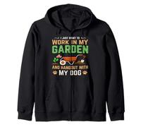 I Just Want to Work in My Garden and Hang Out with My Dog Sweat à Capuche