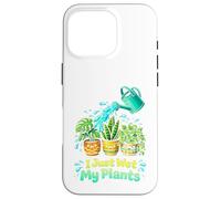 I Just Wet My Plants Funny Gardening Pun Houseplant Lover Coque pour iPhone 16 Pro