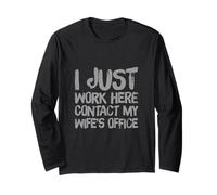 I Just Work Here Contact My Wife's Office Husband Wife Blagues Manche Longue