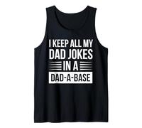I Keep All My Dad Jokes In A Dad A Base Débardeur