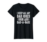 I Keep All My Dad Jokes in A Dad-a-Base Funny Dad Joke Gifts T-Shirt Graphique avec Valeur