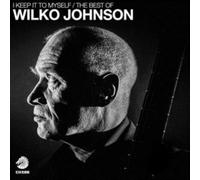 I Keep It To Myself ¿ The Best Of Wilko Johnson | Occasion