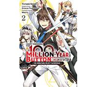 I Kept Pressing the 100-Million-Year Button and Came Out on Top, Vol. 2 (manga)