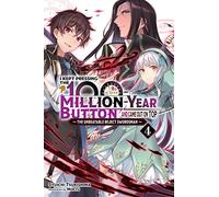 I Kept Pressing the 100-Million-Year Button and Came Out on Top - Tome 4 - Light novel