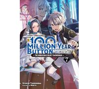 I Kept Pressing the 100-Million-Year Button and Came Out on Top, Vol. 7 (light novel)