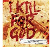 I Kill for God: Interview with Spree Killer
