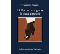 I killer non mangiano la pizza ai funghi