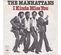 I Kinda Miss You - Manhattans 7" 45
