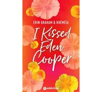 I Kissed Eden Cooper