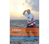 I Kline: The Making Of A Mark