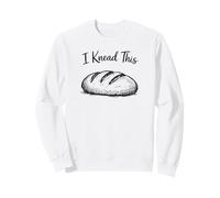 I Knead This Funny Sourdough Bread Baking Pun Baker Sweatshirt