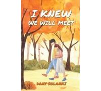 I Knew We Will Meet