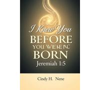 I Knew You Before You Were Born