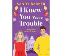 I Knew You Were Trouble: Escape to Amsterdam in this gorgeous romantic comedy from Sandy Barker