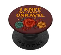 I Knit So I Don't Unravel Yarn Humour Art PopSockets PopGrip Adhésif