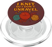 I Knit So I Don't Unravel Yarn Humour Art PopSockets PopGrip pour MagSafe