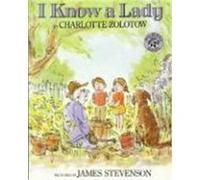 I Know a Lady Charlotte Zolotow (Auteur)