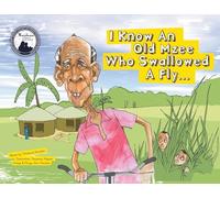 I Know An Old Mzee Who Swallowed A Fly: In Uganda!