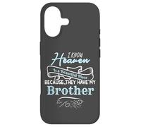 I Know Heaven is A Beautiful Place They Have My Brother Coque pour iPhone 17