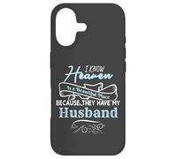 I Know Heaven is A Beautiful Place They Have My Husband Coque pour iPhone 17