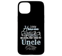 I Know Heaven is A Beautiful Place They Have My Uncle Coque pour iPhone 15 Plus