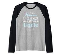 I Know Heaven is A Beautiful Place They Have My Uncle Manche Raglan