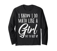 I Know I Do Math Like A Girl Try to Keep Up Pi Day Maths Manche Longue