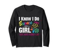 I Know I Do Science Like A Girl Try and Keep Up - Scientist Manche Longue
