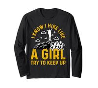 I Know I Hike Like A Girl Try to Keep Up Manche Longue