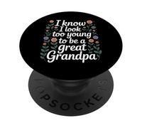 I Know I Look Too Young to Be A Great Grandpa - PopSockets PopGrip Adhésif