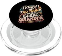 I Know I Look Too Young to Be A Great Grandpa - PopSockets PopGrip pour MagSafe