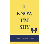 I Know I’m Shy: A Guided Journal for Quiet Souls, Social Strugglers, and Inner Thinkers, Thoughtful gift for introverts, "For those who listen more than they speak"