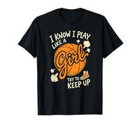I Know I Play Like A Girl - Journée du Match des Joueurs de Basket-Ball T-Shirt
