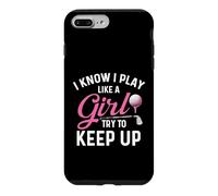 I Know I Play Like A Girl Try to Keep Up - Golfeur Amateur de Golf Coque pour iPhone 7 Plus/8 Plus