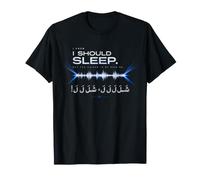 I Know I Should Sleep Sha la T-Shirt