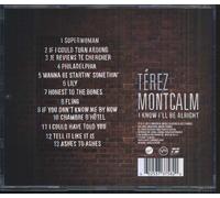 Terez Montcalm – I Know I'll Be Alright