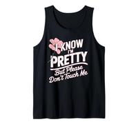 I Know I'm Pretty But Please Do Not Touch Me Célébrer Femme Débardeur