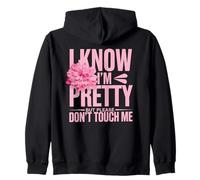 I Know I'm Pretty But Please Do Not Touch Me Célébrer Femme Sweat à Capuche