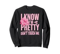 I Know I'm Pretty But Please Do Not Touch Me Célébrer Femme Sweatshirt
