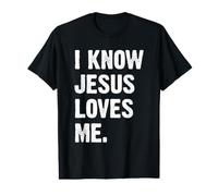 I Know Jesus Loves Me T-Shirt Graphique avec Valeur