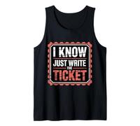 I Know Just Write The Ticket Sarcastic Driver Car |- Débardeur