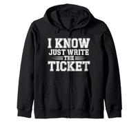 I Know Just Write The Ticket Sarcastic Driver Car |- Sweat à Capuche