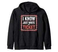 I Know Just Write The Ticket Sarcastic Driver Car |- Sweat à Capuche