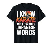 I Know Karate and A Few Other Japanese Words |- T-Shirt