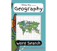 I know my ........... Geography: Word searches with easy to read print with global cities, Countries | 6 x 9 inches | 42 pages | Gift for travellers | Flight idea
