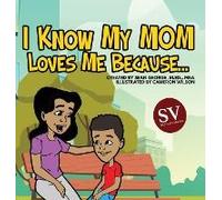 I Know My Mom Loves Me Because (Sv)...
