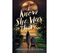 I Know She Was There