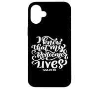 I Know That My Redeemer Lives Écriture Bible Verse Femmes Coque pour iPhone 16 Plus
